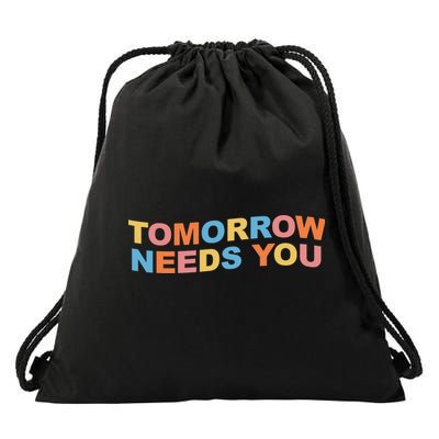 Tomorrow Needs You Mental Health Awareness Drawstring Bag