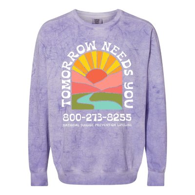 Tomorrow Needs You National Suicide Prevention Lifeline Colorblast Crewneck Sweatshirt