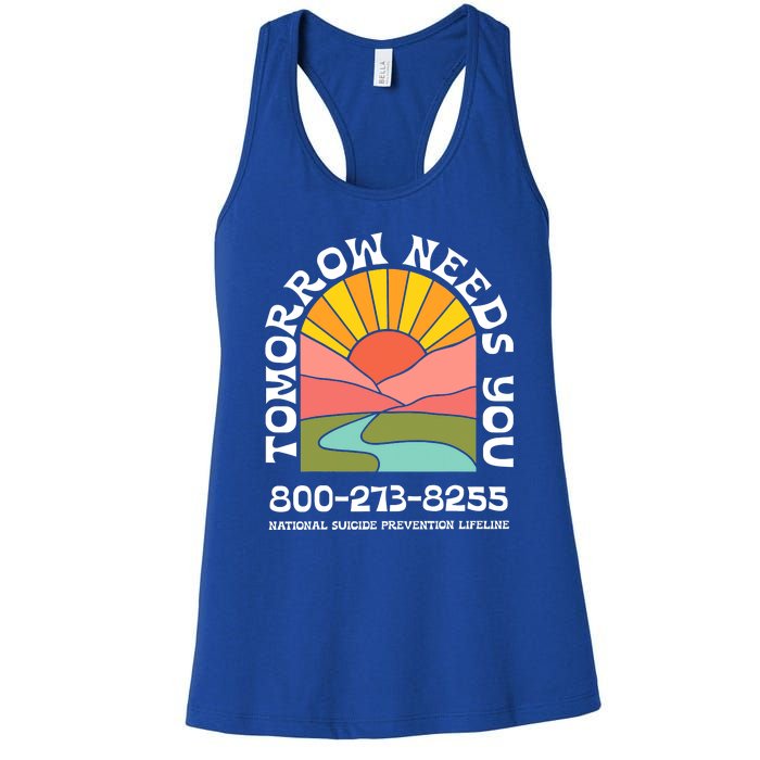 Tomorrow Needs You National Suicide Prevention Lifeline Women's Racerback Tank