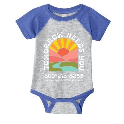 Tomorrow Needs You National Suicide Prevention Lifeline Infant Baby Jersey Bodysuit