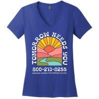 Tomorrow Needs You National Suicide Prevention Lifeline Women's V-Neck T-Shirt