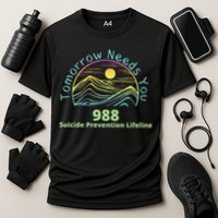 Tomorrow Needs You Suicide Awareness Suicide Prevention Cooling Performance Crew T-Shirt