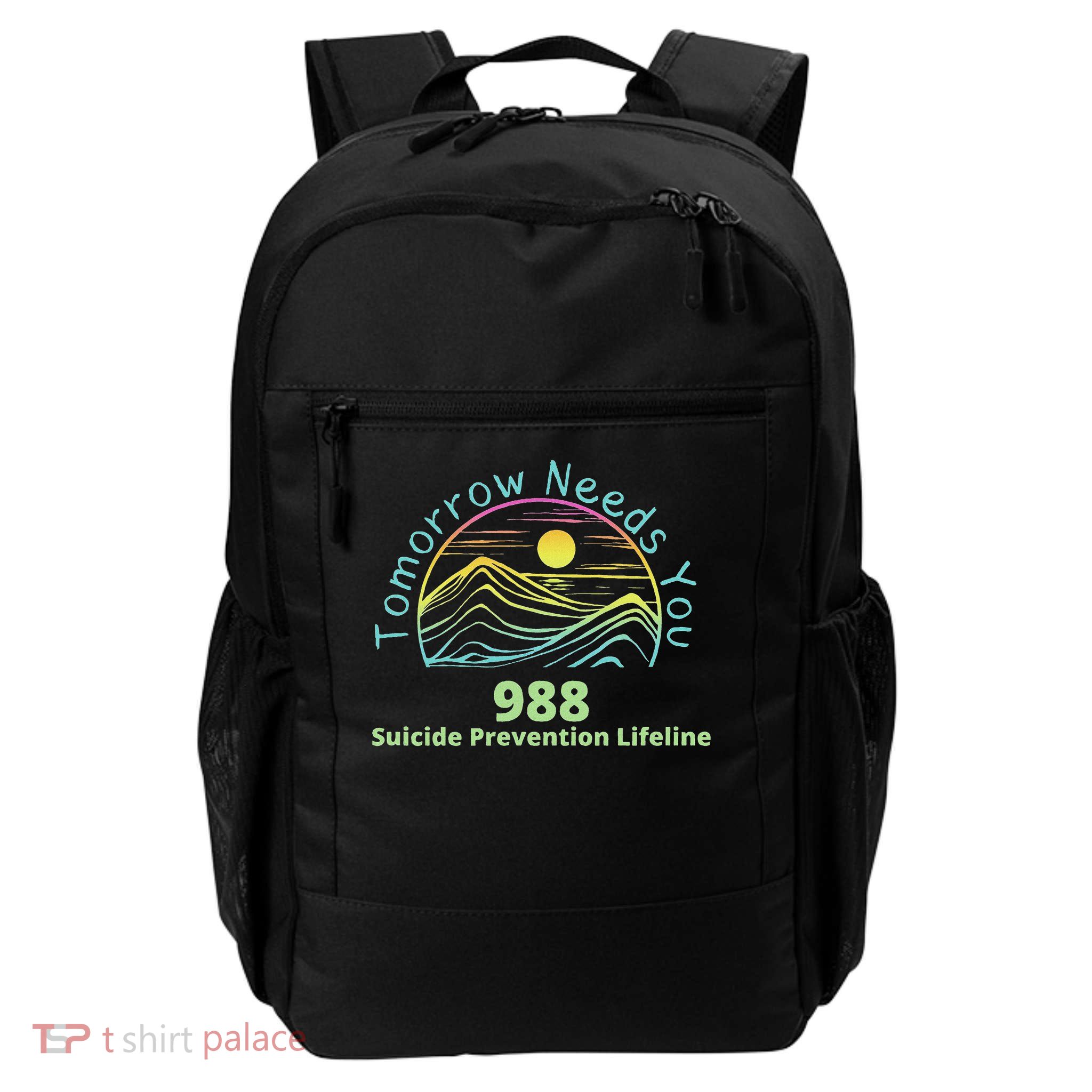 Tomorrow Needs You Suicide Awareness Suicide Prevention Daily Commute Backpack