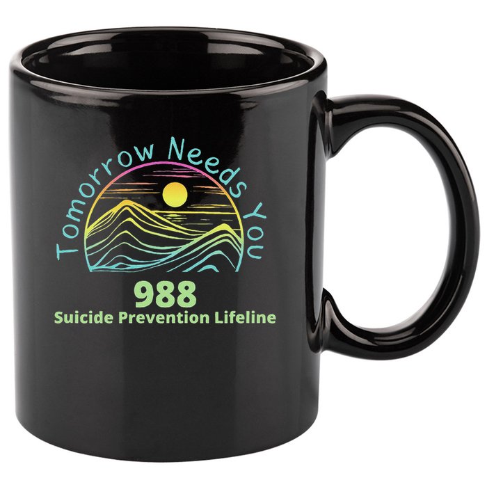 Tomorrow Needs You Suicide Awareness Suicide Prevention 11oz C Handle Ceramic Mug