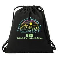 Tomorrow Needs You Suicide Awareness Suicide Prevention Drawstring Bag