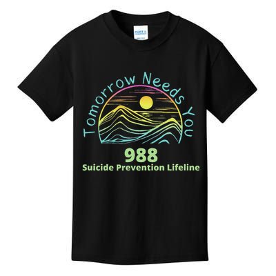 Tomorrow Needs You Suicide Awareness Suicide Prevention Kids T-Shirt