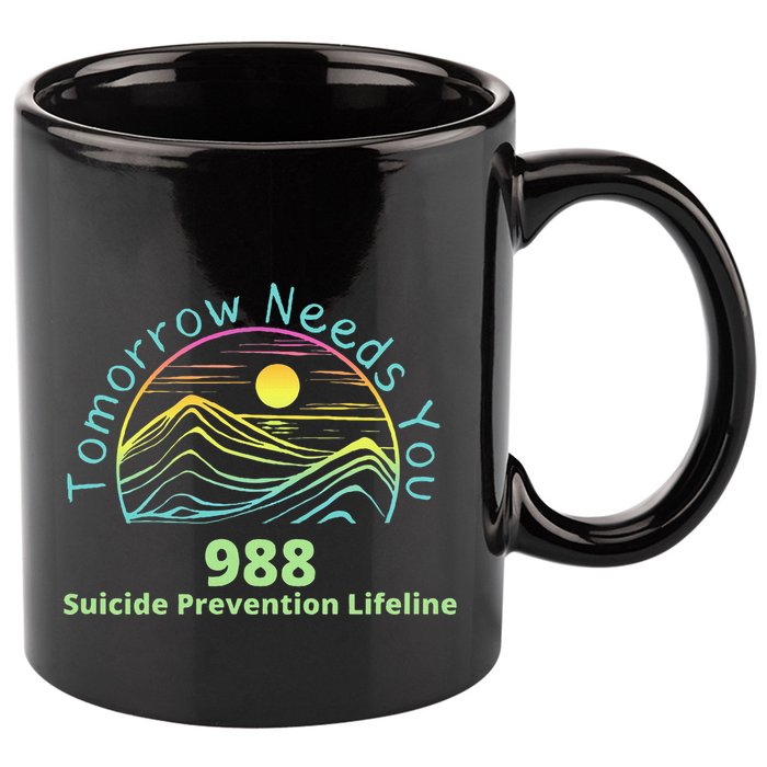 Tomorrow Needs You Suicide Awareness Suicide Prevention 11oz C Handle Ceramic Mug