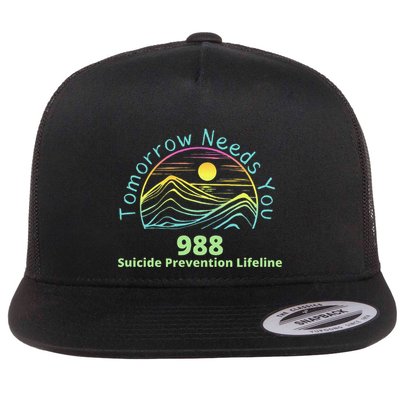 Tomorrow Needs You Suicide Awareness Suicide Prevention Flatbill Hat
