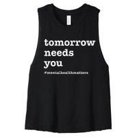 Tomorrow Needs You Mental Health Awareness Women's Racerback Cropped Tank