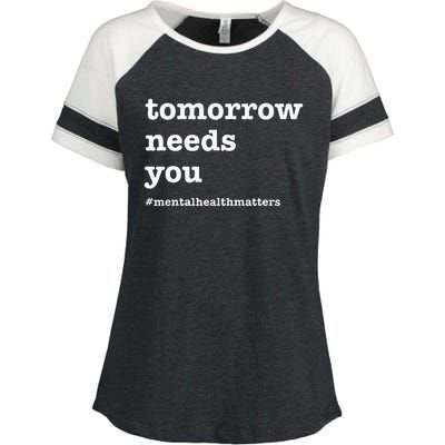 Tomorrow Needs You Mental Health Awareness Enza Ladies Jersey Colorblock Tee