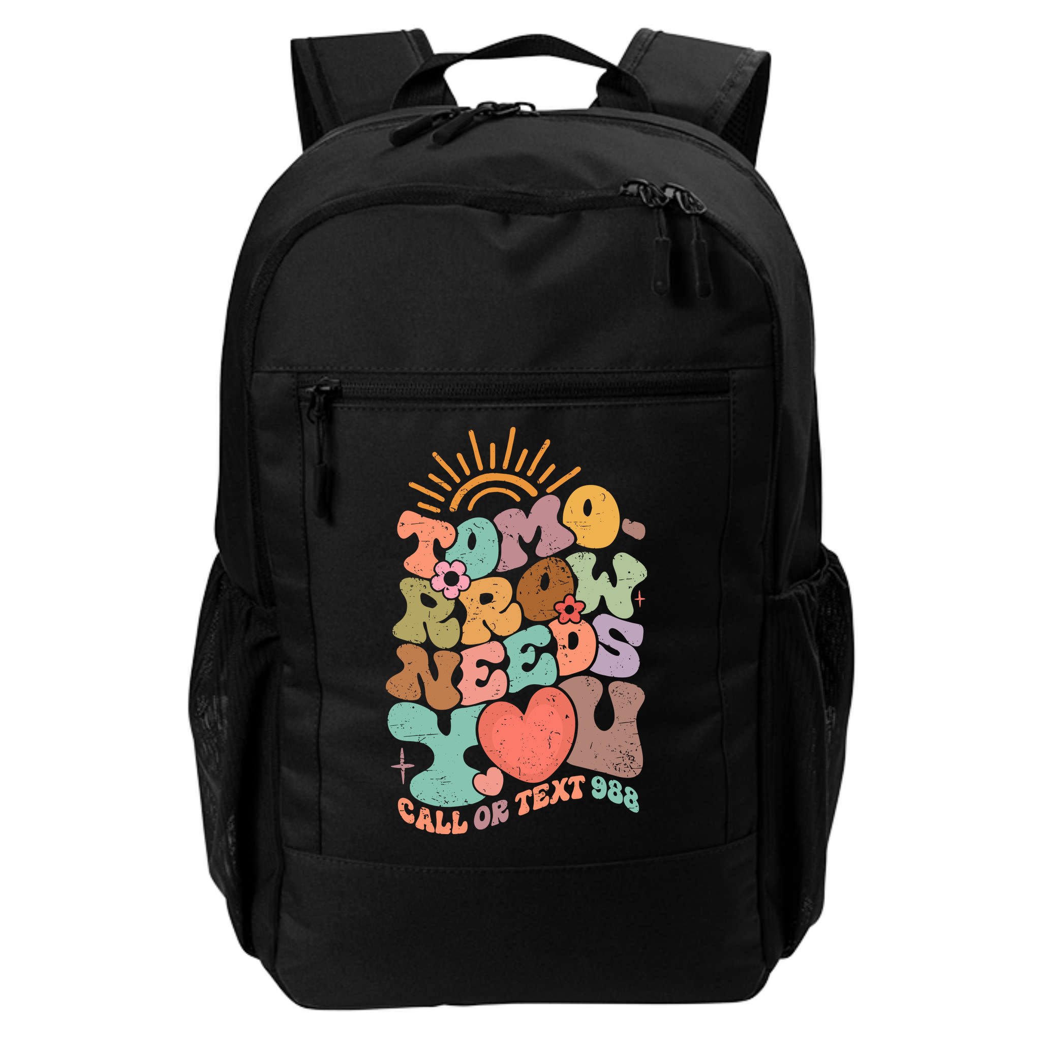 Tomorrow Needs You Call Or Text 988 Mental Health Mental Health Awareness Backpack