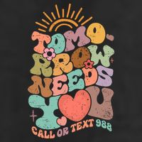 Tomorrow Needs You Call Or Text 988 Mental Health Mental Health Awareness Beanie