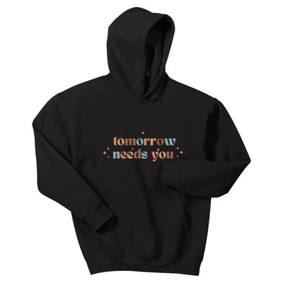 Tomorrow Needs You Kids Hoodie