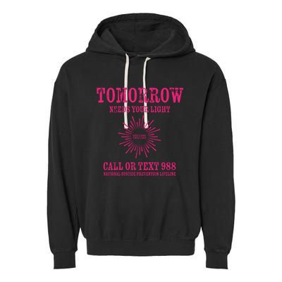 Tomorrow Needs You Hoodie 988 Suicide Awareness Garment-Dyed Fleece Hoodie