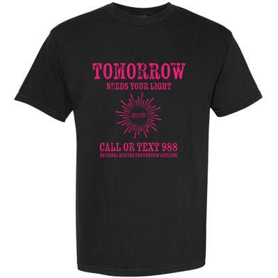 Tomorrow Needs You Hoodie 988 Suicide Awareness Garment-Dyed Heavyweight T-Shirt