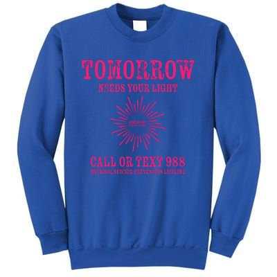 Tomorrow Needs You Hoodie 988 Suicide Awareness Sweatshirt