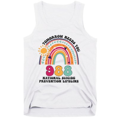 Tomorrow Needs You 988 National Suicide Prevention Lifeline Tank Top