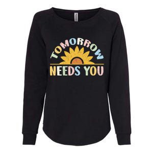 Tomorrow Needs You Tal Health Awareness Support Cute Gift Womens California Wash Sweatshirt