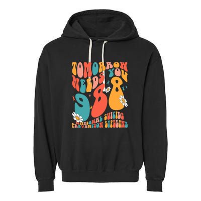 Tomorrow Needs You 988 National Suicide Prevention Lifeline Garment-Dyed Fleece Hoodie