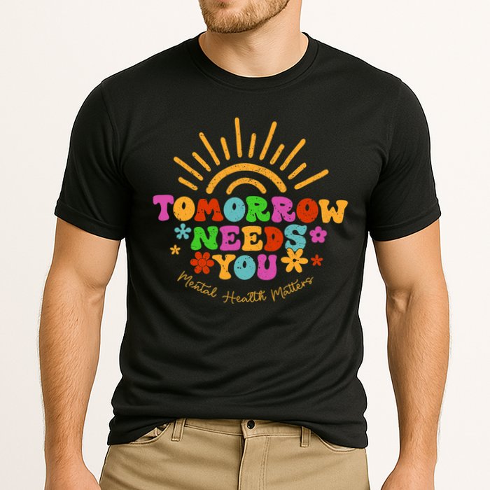 Tomorrow Needs You Mental Health Matters Awareness Cooling Performance Crew T-Shirt