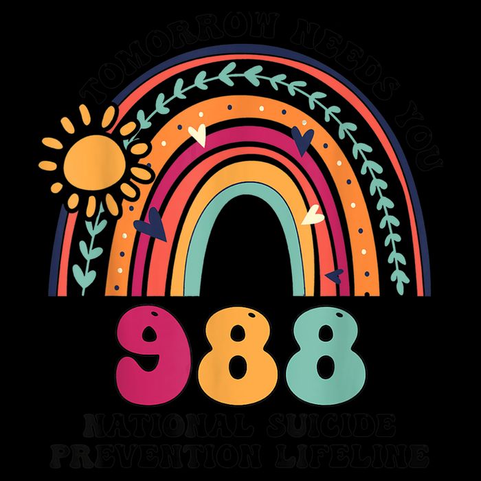 Tomorrow Needs You 988 National Suicide Prevention Lifeline Button