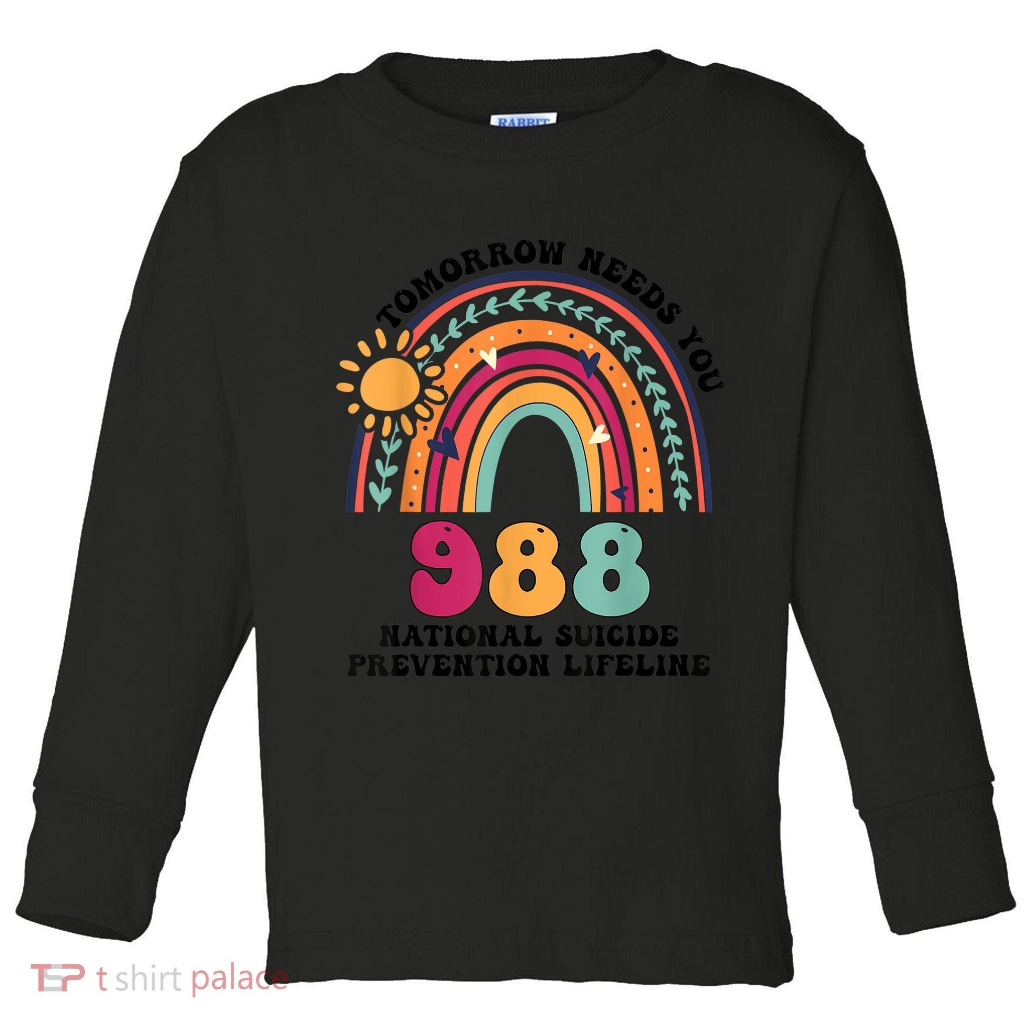 Tomorrow Needs You 988 National Suicide Prevention Lifeline Toddler Long Sleeve Shirt