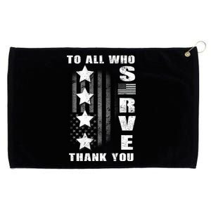 To All Who Served Thank You Grommeted Golf Towel