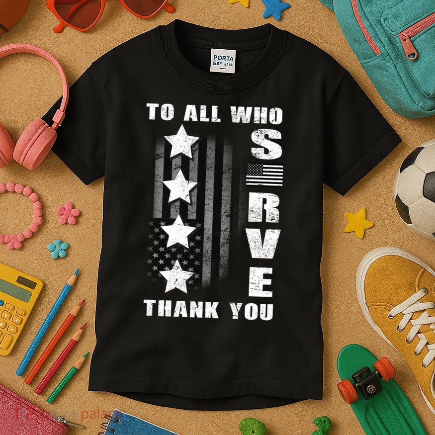 To All Who Served Thank You Kids T-Shirt