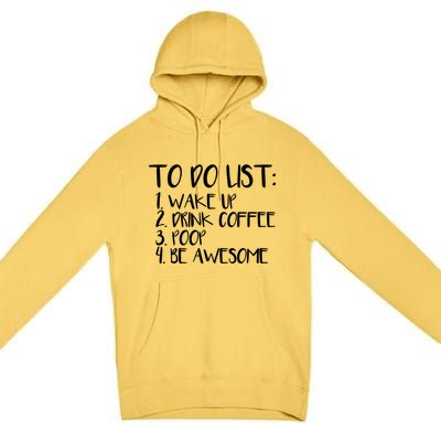 To Do List Be Awesome Premium Pullover Hoodie