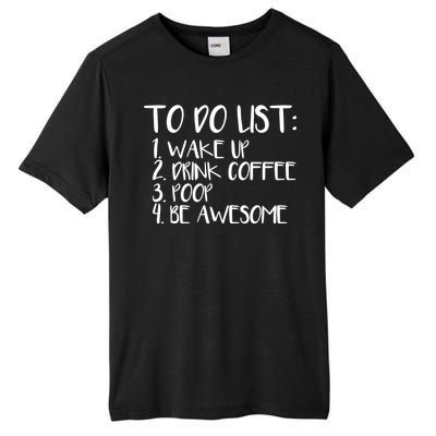 To Do List Be Awesome Tall Fusion ChromaSoft Performance T-Shirt