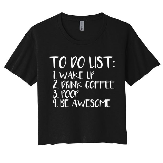 To Do List Be Awesome Crop Top