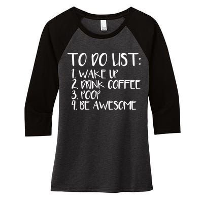 To Do List Be Awesome Women's Tri-Blend 3/4-Sleeve Raglan Shirt