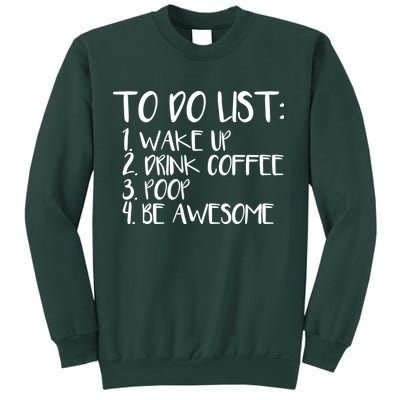 To Do List Be Awesome Sweatshirt