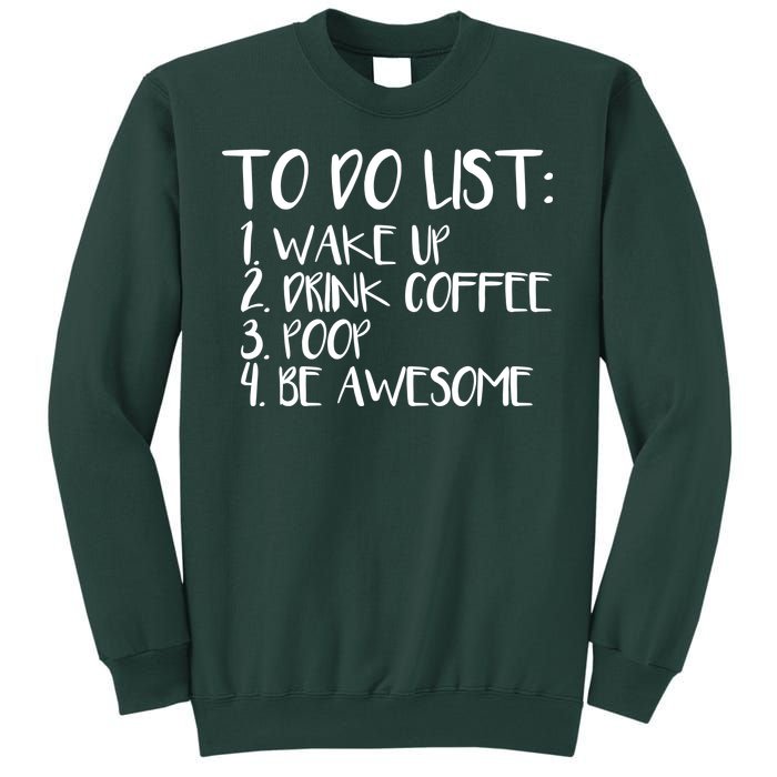 To Do List Be Awesome Sweatshirt