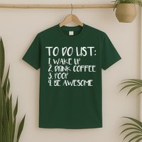 To Do List Be Awesome T-Shirt
