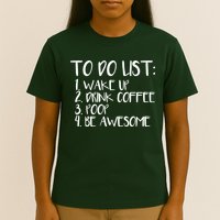 To Do List Be Awesome T-Shirt