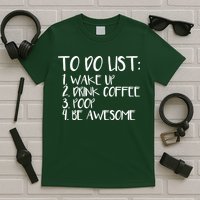 To Do List Be Awesome T-Shirt