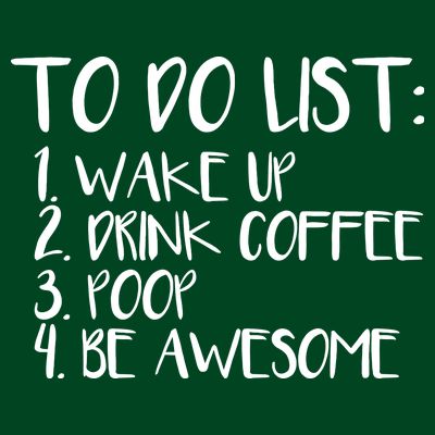 To Do List Be Awesome T-Shirt