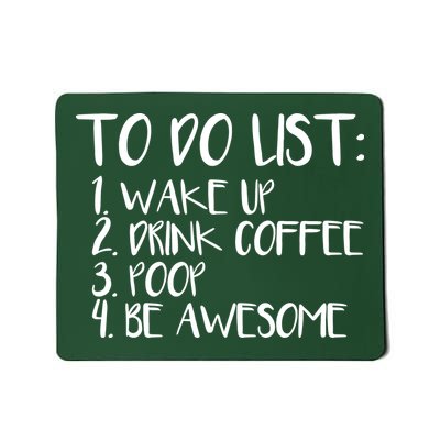 To Do List Be Awesome Mousepad