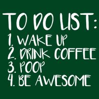 To Do List Be Awesome Poster