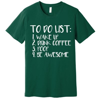 To Do List Be Awesome Premium T-Shirt