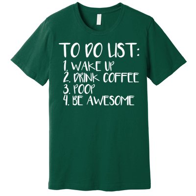 To Do List Be Awesome Premium T-Shirt