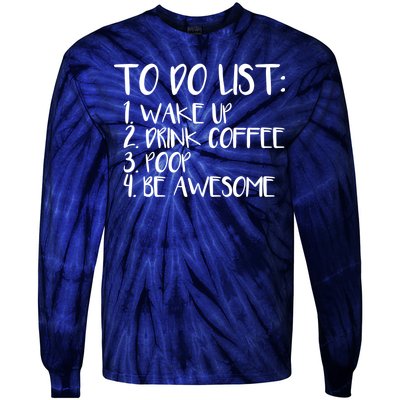 To Do List Be Awesome Tie-Dye Long Sleeve Shirt