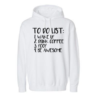 To Do List Be Awesome Garment-Dyed Fleece Hoodie