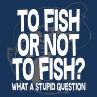 To Fish or Not To Fish? What A Stupid Question 16 in Basic Backpack