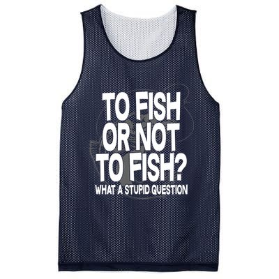 To Fish or Not To Fish? What A Stupid Question Mesh Reversible Basketball Jersey Tank