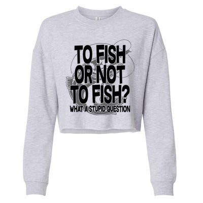 To Fish or Not To Fish? What A Stupid Question Cropped Pullover Crew