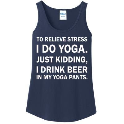 To Relieve Stress I Drink Beer In My Yoga Pants Ladies Essential Tank