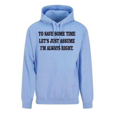 To Save Time Let's Assume I'm Always Right Unisex Surf Hoodie