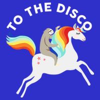 To The Disco Funny Sloth Unicorn T-Shirt